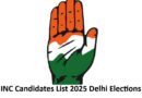 Congress Candidates List 2025 Delhi Elections